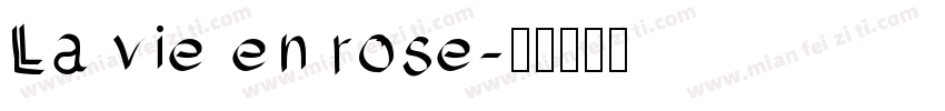 La vie en rose字体转换